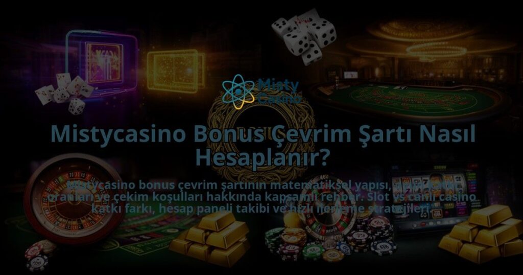 Mistycasino-Bonus-Cevrim-Sarti-Nasil-Hesaplanir-overlay-1786629945.jpg