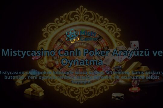 Mistycasino-Canli-Poker-Arayuzu-ve-Oynatma-overlay-1786626907.jpg