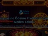 Mistycasino-Odeme-Problemi-Cekim-Neden-Takili-overlay-1786649864.jpg