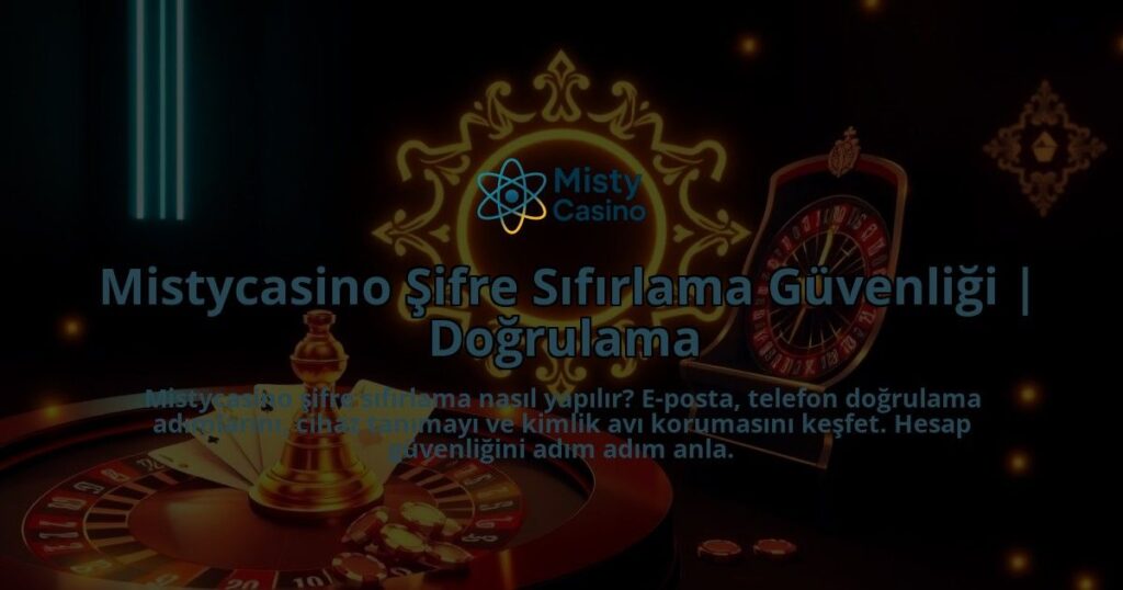 Mistycasino-Sifre-Sifirlama-Guvenligi-Dogrulama-overlay-1786643902.jpg
