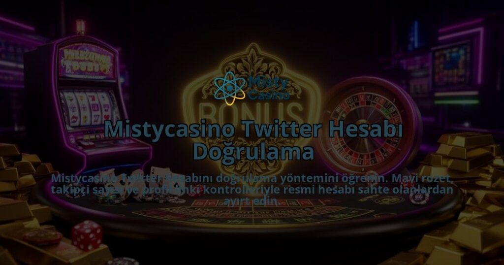 Mistycasino-Twitter-Hesabi-Dogrulama-overlay-1786612134.jpg