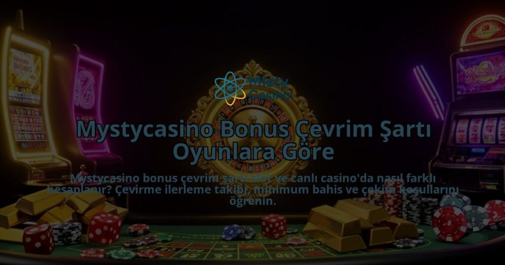 Mystycasino-Bonus-Cevrim-Sarti-Oyunlara-Gore-overlay-1786614971.jpg